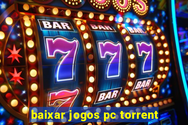 baixar jogos pc torrent